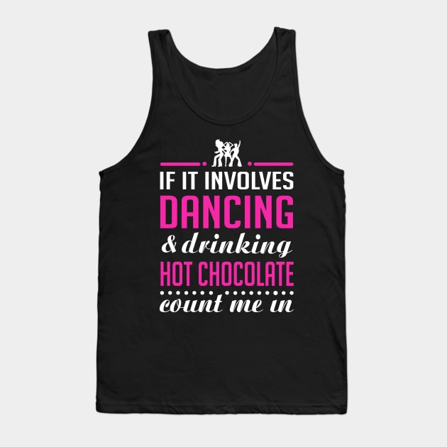 Dancing and Hot chocolate Tank Top by KsuAnn